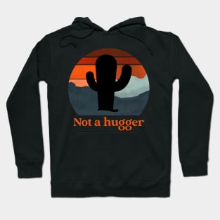 Not a hugger retro cactus Hoodie